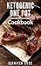 Ketogenic One Pot Cookbook:...