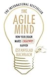 The Agile Mind by Estanislao Bachrach