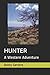 Hunter by Bobby Sanders
