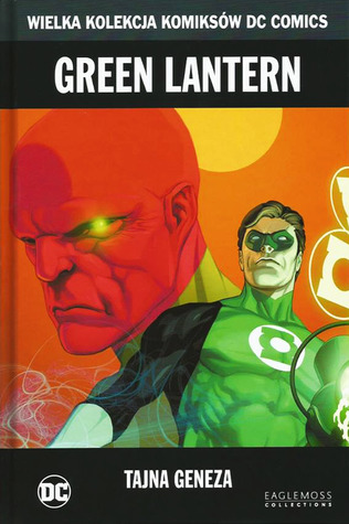 Green Lantern: Tajna geneza (Wielka Kolekcja Komiksów DC Comics, #23)