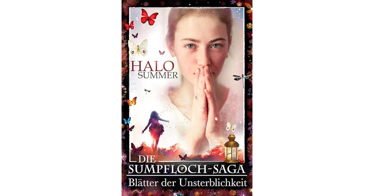 Blatter Der Unsterblichkeit Sumpfloch Saga 8 2 By Halo Summer