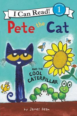 Pete the Cat and the Cool Caterpillar: An Early Reading Picture Book of Butterflies and Insects (I Can Read Level 1)