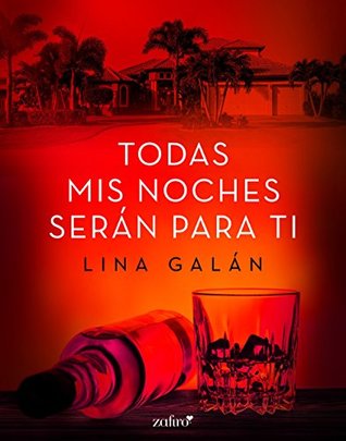 Todas mis noches serán para ti (Kindle Edition)