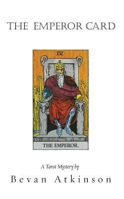 The Emperor Card (The Tarot Mysteries #5)