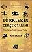 Türklerin Gerçek Tarihi Türk Dili ve Tarihi Üzerine Tezler by Arif Erman