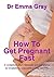 How to Get Pregnant Fast *** Number 1 Fertility Book *** by Emma Gray
