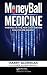 MoneyBall Medicine: Thriving in the New Data-Driven Healthcare Market