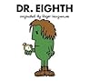 Dr. Eighth by Adam Hargreaves