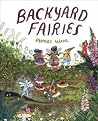 Backyard Fairies by Phoebe Wahl