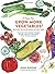 How to Grow More Vegetables (and Fruits, Nuts, Berries, Grain... by John Jeavons