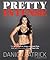 Pretty Intense by Danica Patrick