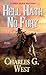 Hell Hath No Fury by Charles G. West