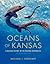 Oceans of Kansas: A Natural...