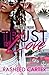 Trust N Love by Rasheed Carter