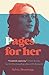 Pages for Her by Sylvia Brownrigg Pages for Her by Sylvia Brownrigg