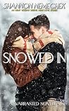 Snowed In Snowed In
