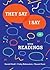They Say / I Say: The Moves That Matter in Academic Writing with Readings