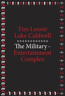 The Military-Entertainment Complex (metaLABprojects)
