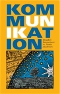 Kommunikation. Tjugofyra kommentarer av Finska Akademien