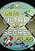 Ben's Ultra-Secret Files (B...
