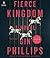 Fierce Kingdom: A Novel