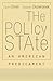 The Policy State: An American Predicament