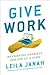 Give Work: Reversing Povert...