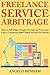 Freelance Service Arbitrage by Angelo Benham