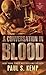 A Conversation in Blood