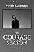 The Courage Season