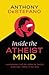 Inside the Atheist Mind: Unmasking the Religion of Those Who Say There Is No God