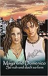 So nah und doch so fern (Maya und Domenico, #4)