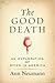 The Good Death: An Exploration of Dying in America