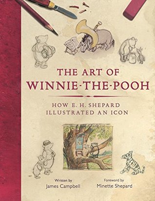 The Art of Winnie-the-Pooh: How E. H. Shepard Illustrated an Icon (Kindle Edition)