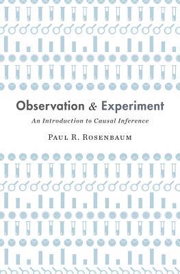 Observation and Experiment: An Introduction to Causal Inference