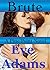 Brute by Eve Adams