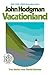Vacationland: True Stories from Painful Beaches
