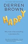Happy: Why More o...