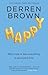 Happy: Why More or Less Everything Is Fine