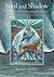Soul and Shadow: Birthing M...