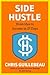 Side Hustle: From Idea to Income in 27 Days