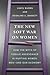 The New Soft War on Women: How the Myth of Female Ascendance Is Hurting Women, Men--and Our Economy