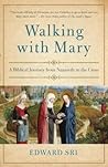 Walking with Mary...