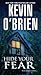Hide Your Fear by Kevin O'Brien
