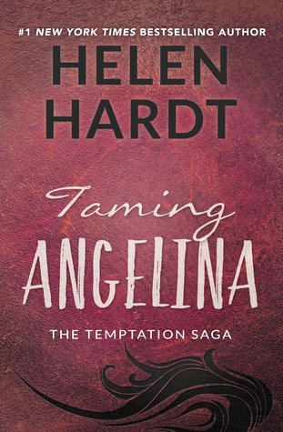 Taming Angelina (Temptation Saga, #4)
