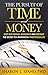 The Pursuit of Time and Money by Sharon L. Spano