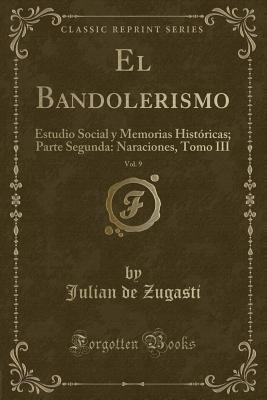 El Bandolerismo, Vol. 9