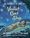 Vincent Can't Sleep by Barb Rosenstock