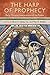 The Harp of Prophecy: Early Christian Interpretation of the Psalms