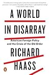A World in Disarray by Richard N. Haass